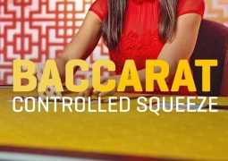 Baccarat Controlled Squeeze